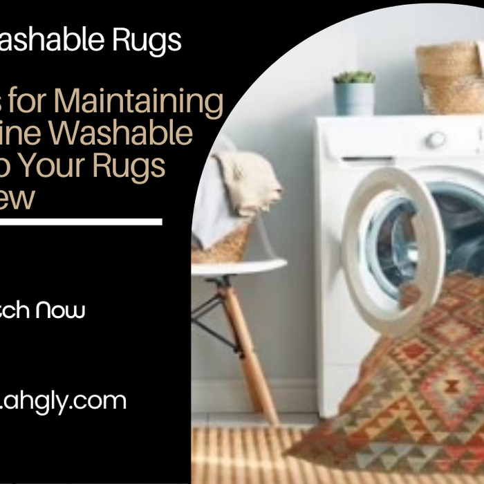 5 Easy Tips for Maintaining Your Machine Washable Rugs | Keep Your Rugs Looking New