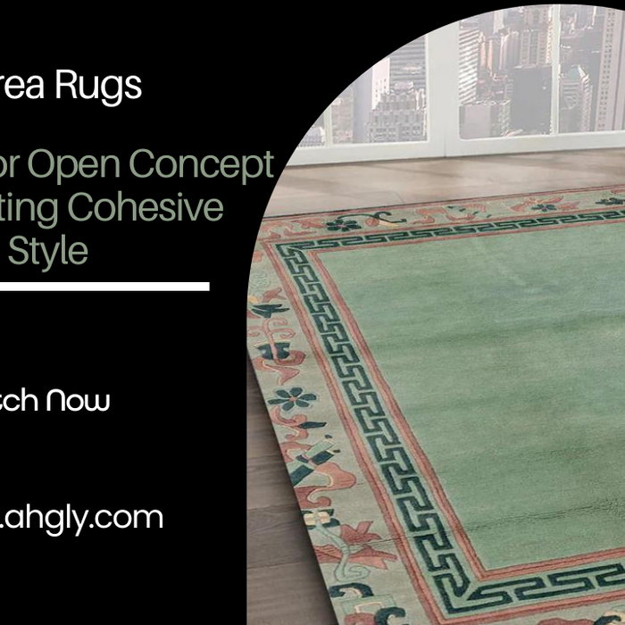Area Rugs for Open Concept Living: Creating Cohesive Spaces with Style