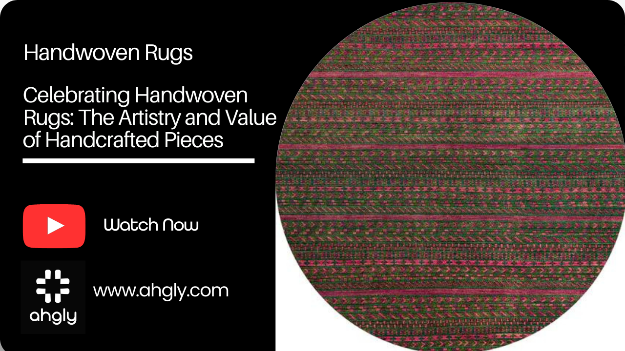 Celebrating Handwoven Rugs: The Artistry and Value of Handcrafted Pieces