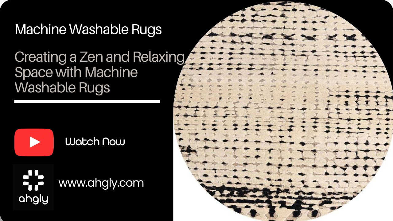 Creating a Zen and Relaxing Space with Machine Washable Rugs