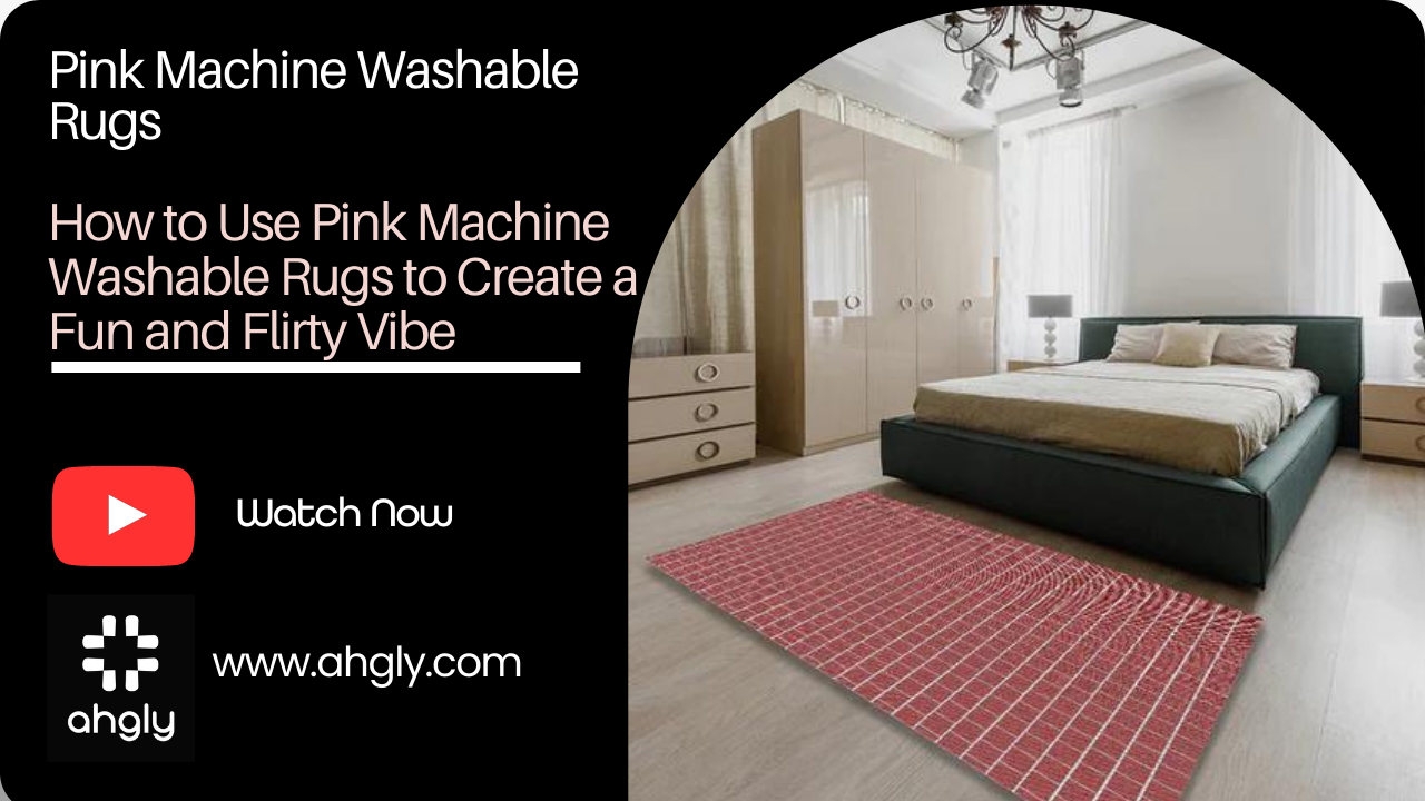 How to Use Pink Machine Washable Rugs to Create a Fun and Flirty Vibe