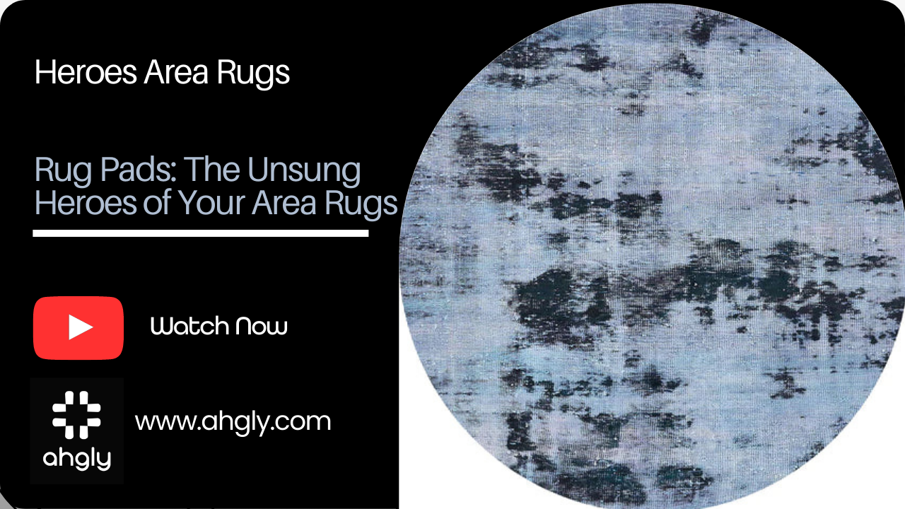 Rug Pads: The Unsung Heroes of Your Area Rugs