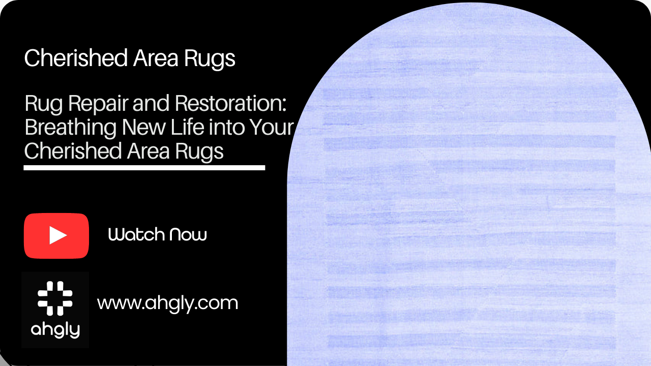 Rug Repair and Restoration: Breathing New Life into Your Cherished Area Rugs