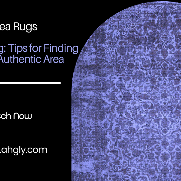 Rug Sourcing: Tips for Finding Unique and Authentic Area Rugs