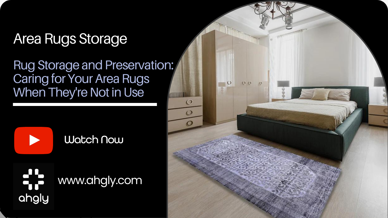 Rug Storage and Preservation: Caring for Your Area Rugs When They're Not in Use