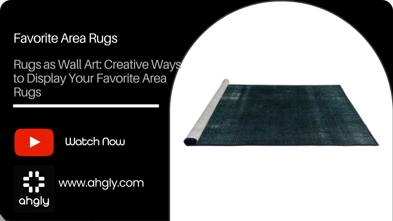 Rugs as Wall Art: Creative Ways to Display Your Favorite Area Rugs