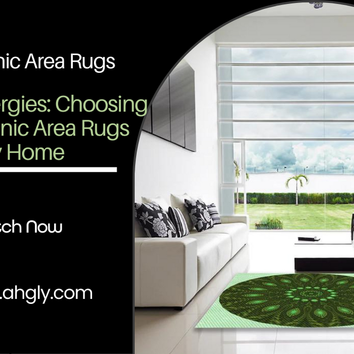 Rugs for Allergies: Choosing Hypoallergenic Area Rugs for a Healthy Home