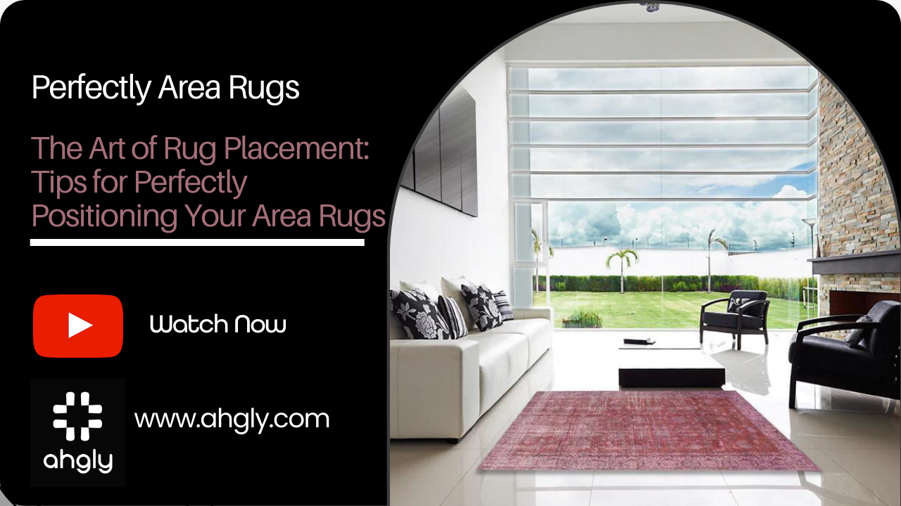 The Art of Rug Placement: Tips for Perfectly Positioning Your Area Rugs