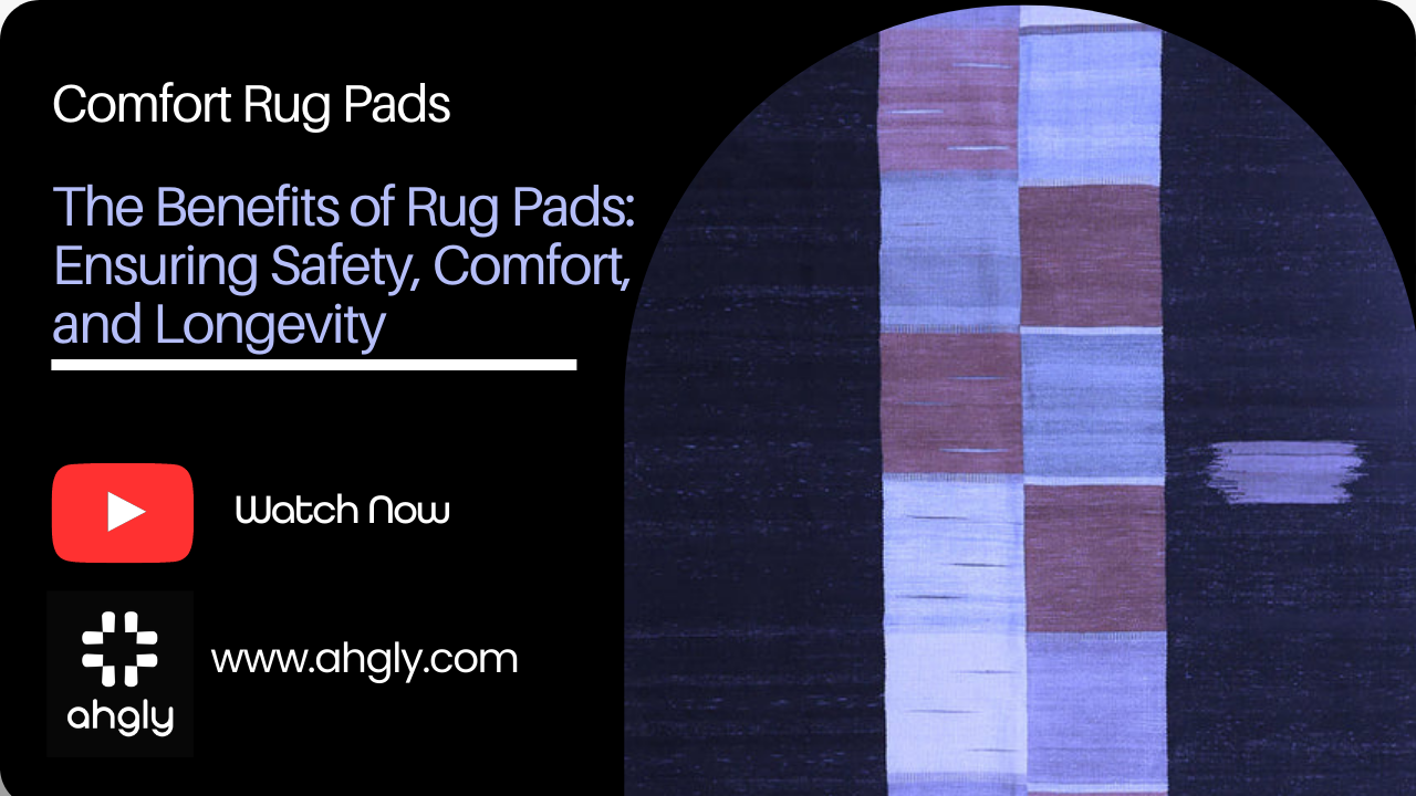 The Benefits of Rug Pads: Ensuring Safety, Comfort, and Longevity