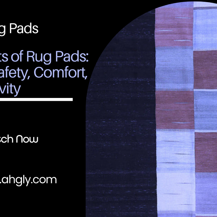 The Benefits of Rug Pads: Ensuring Safety, Comfort, and Longevity