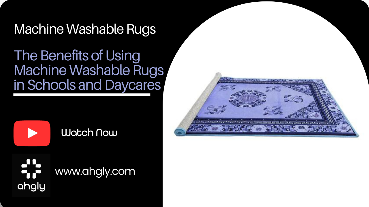 The Benefits of Using Machine Washable Rugs in Schools and Daycares