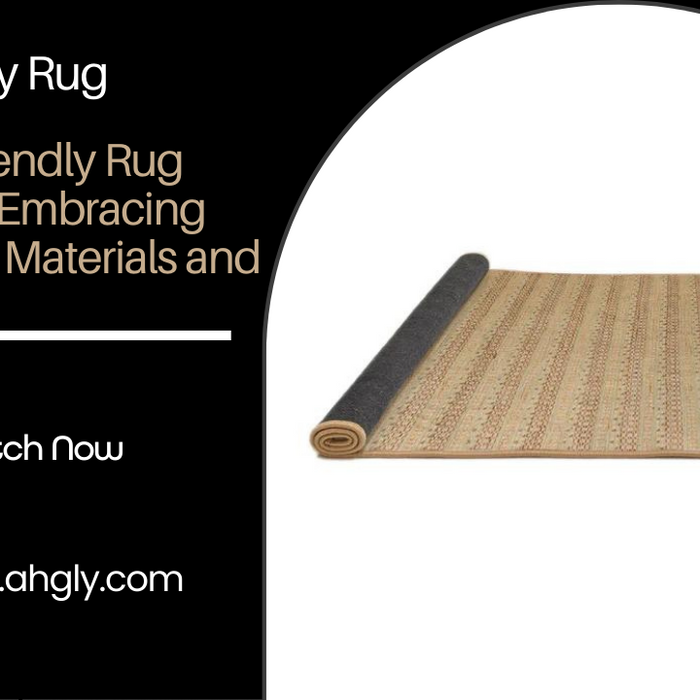 The Eco-Friendly Rug Revolution: Embracing Sustainable Materials and Practices