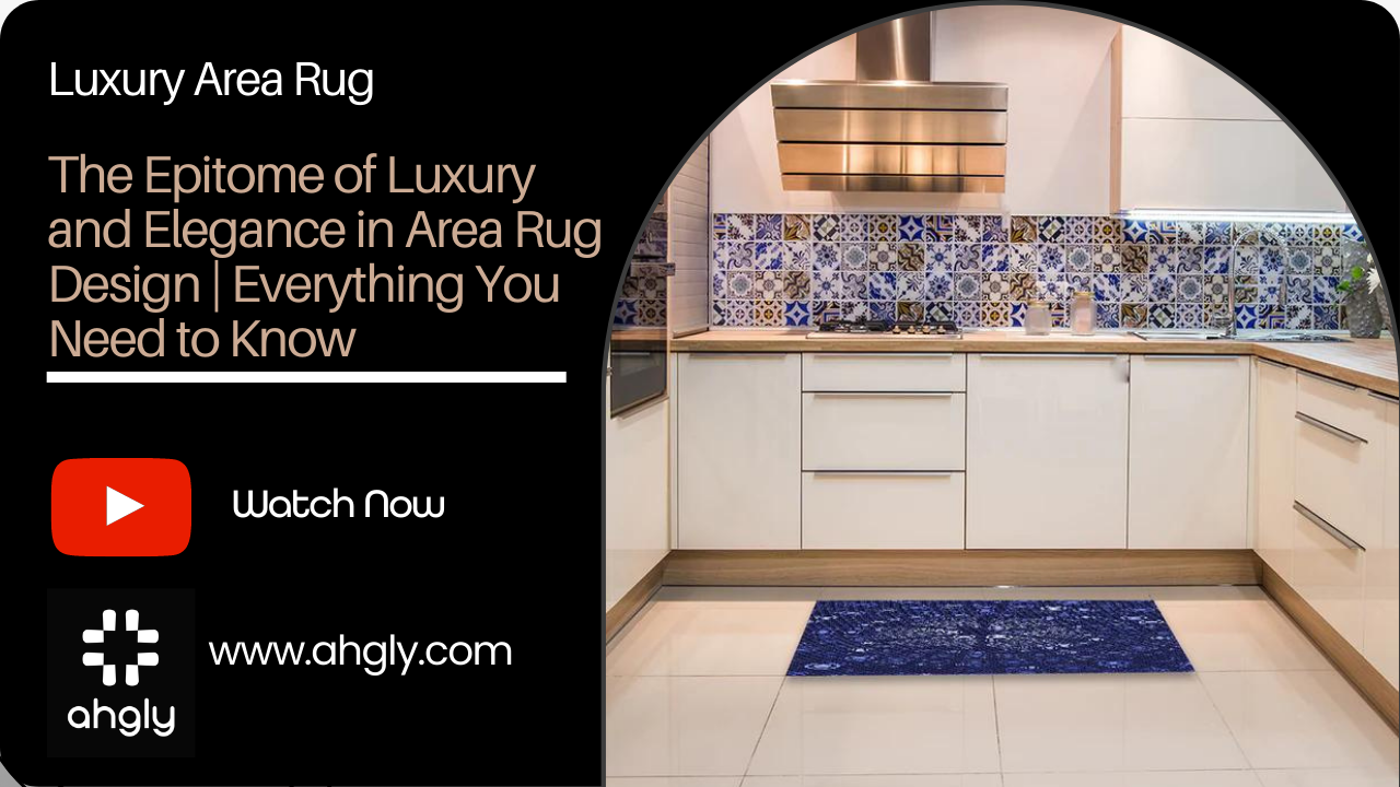 The Epitome of Luxury and Elegance in Area Rug Design | Everything You Need to Know