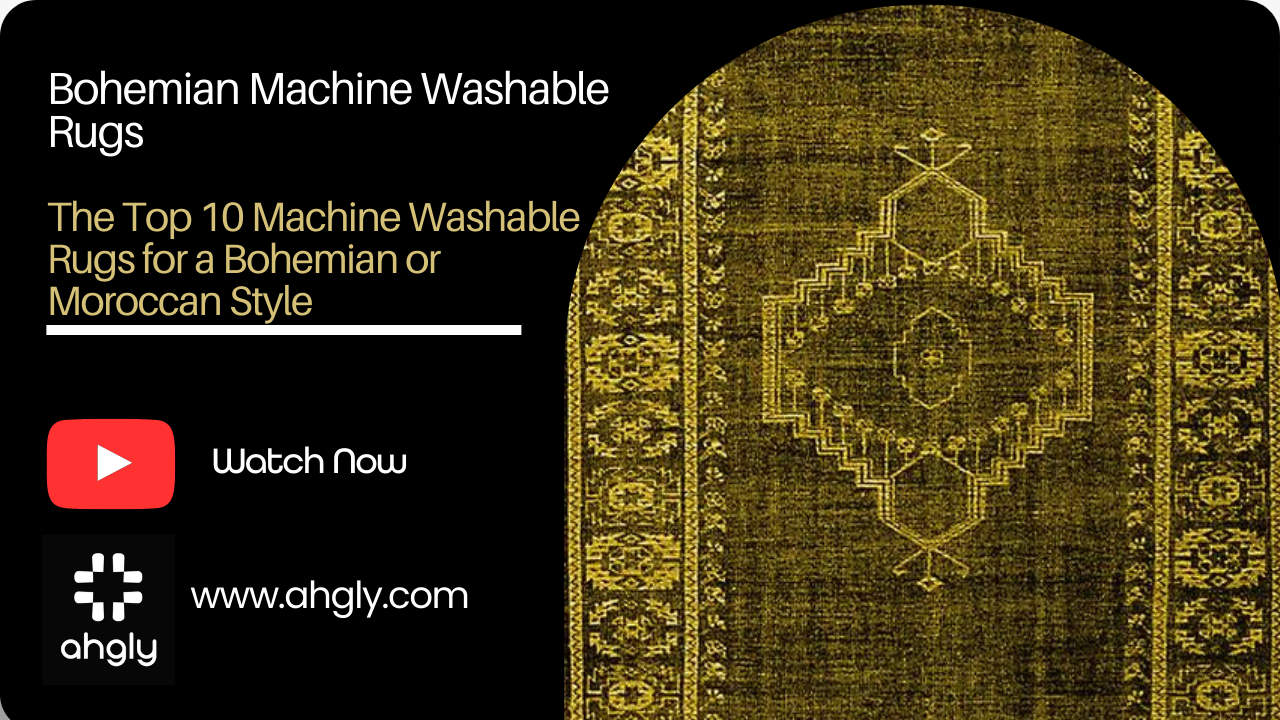 The Top 10 Machine Washable Rugs for a Bohemian or Moroccan Style