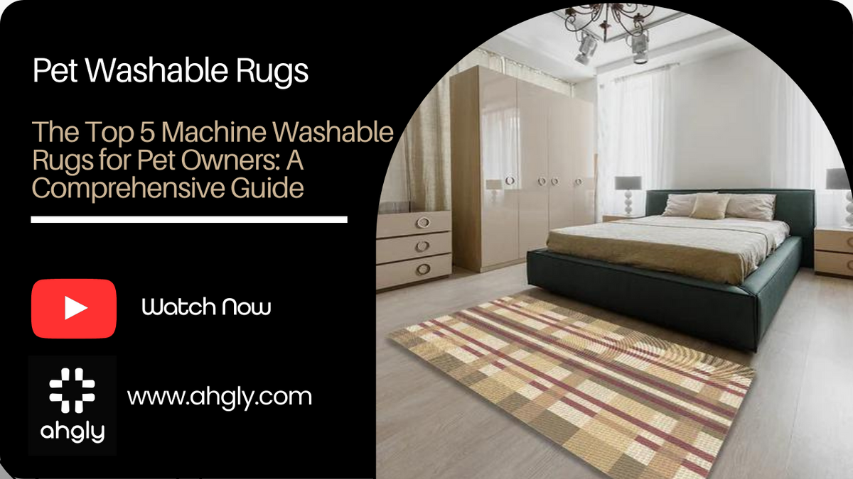 The Top 5 Machine Washable Rugs for Pet Owners A Comprehensive Guide