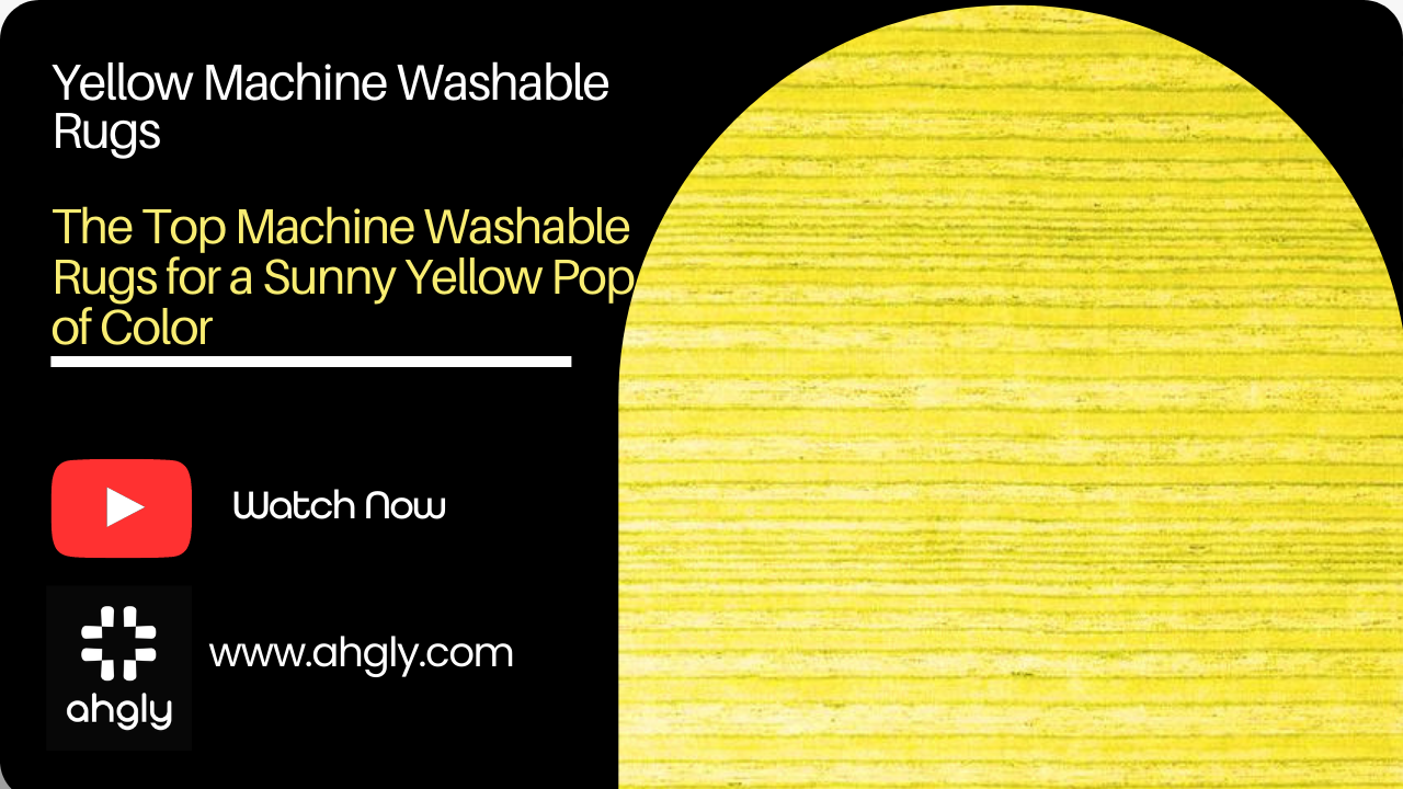 The Top Machine Washable Rugs for a Sunny Yellow Pop of Color