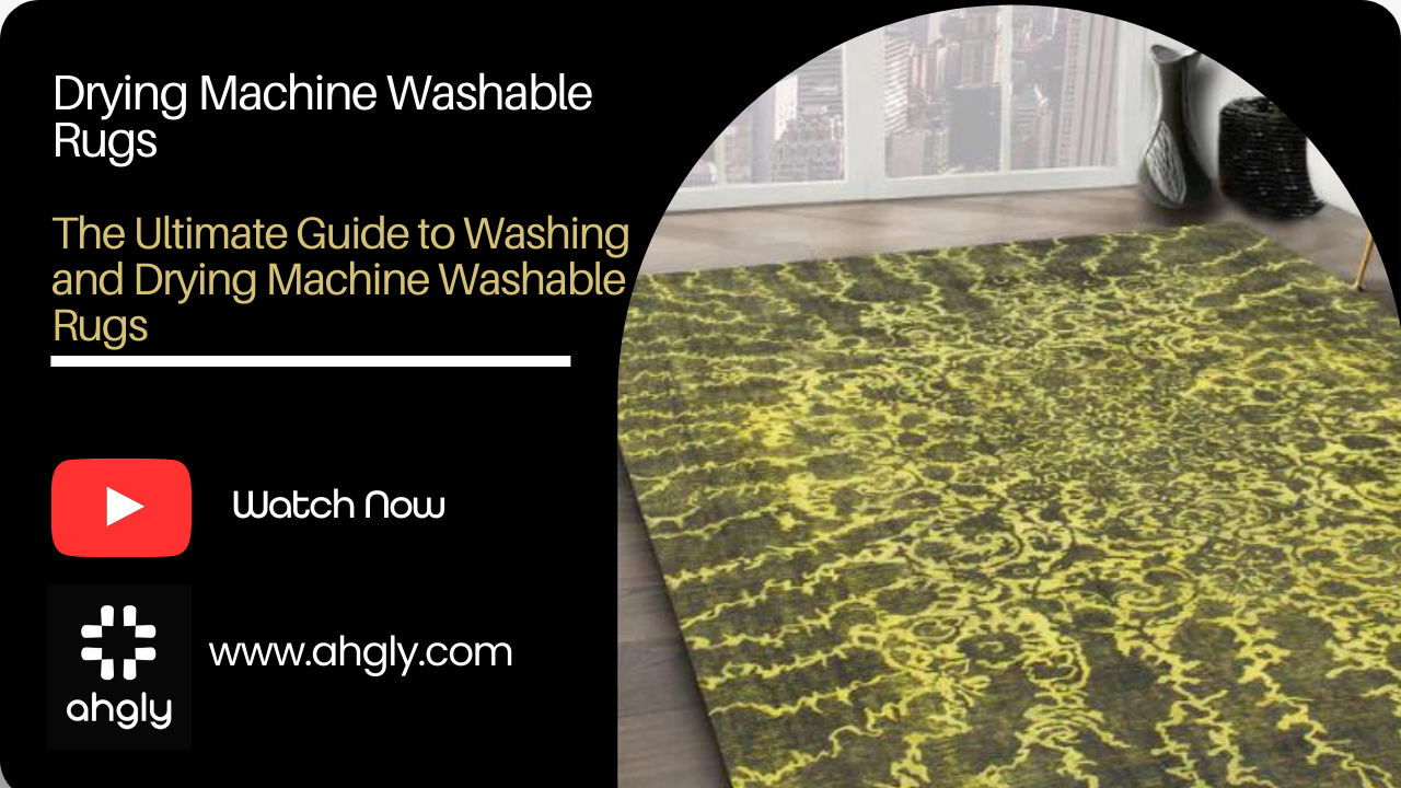 The Ultimate Guide to Washing and Drying Machine Washable Rugs