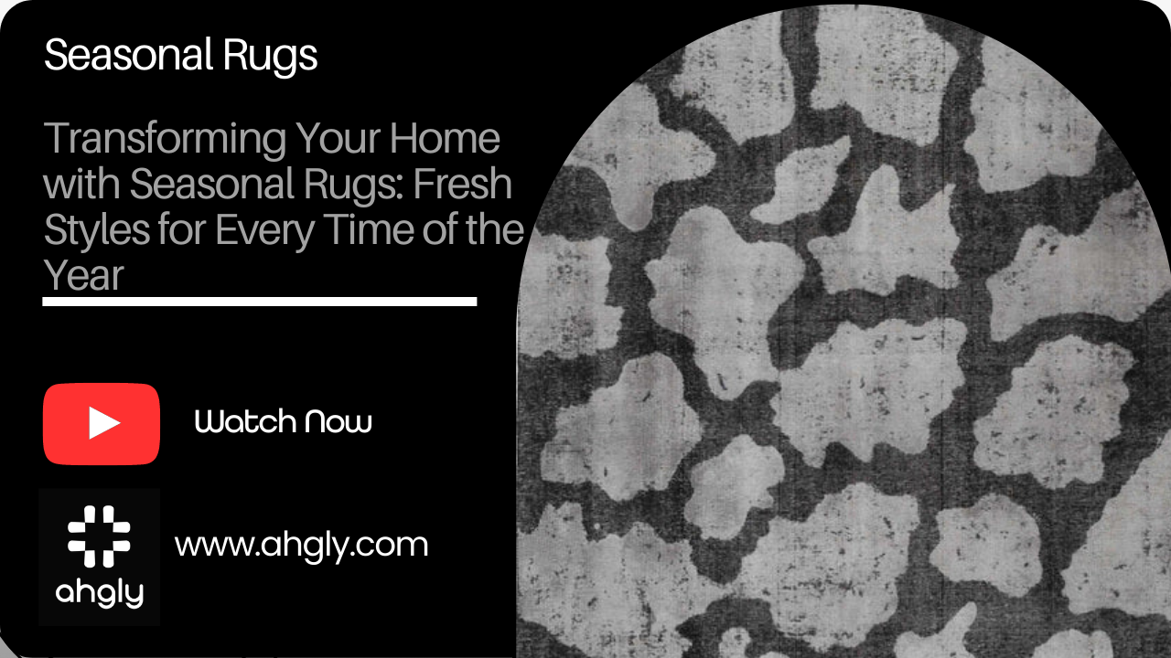 Transforming Your Home with Seasonal Rugs: Fresh Styles for Every Time of the Year