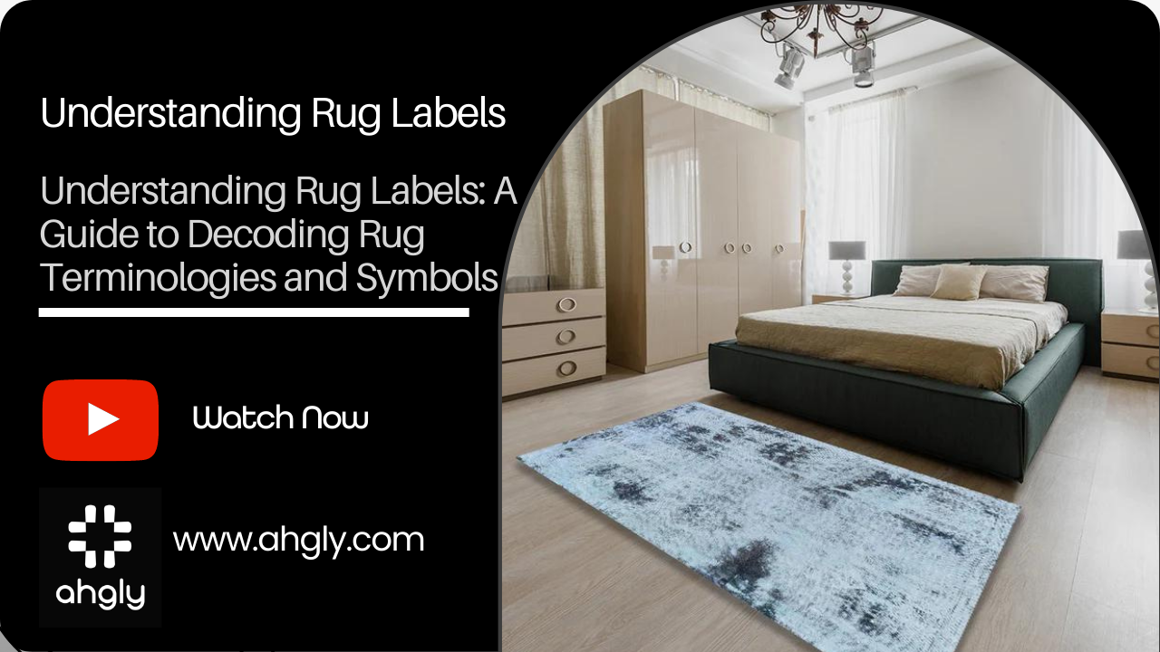 Understanding Rug Labels: A Guide to Decoding Rug Terminologies and ...